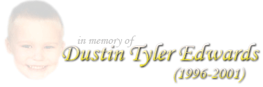 In memory of Dustin Tyler Edwards